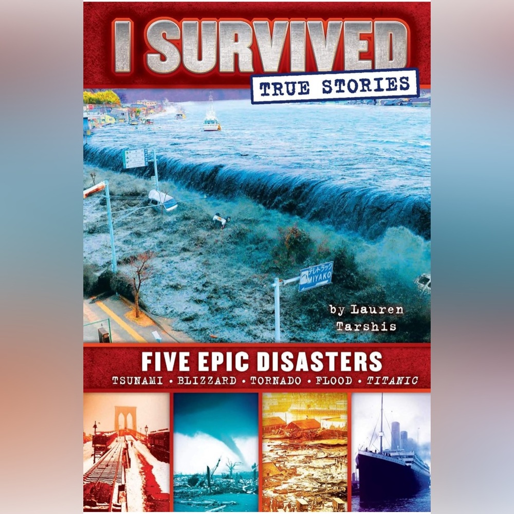 I Survived True Stories #1: Five Epic Disasters (Paperback) by Lauren Tarshis